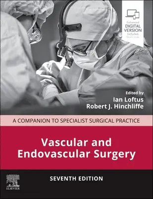 Vascular and Endovascular Surgery: A Companion to Specialist Surgical Practice (Társ a sebészeti szakrendeléshez) - Vascular and Endovascular Surgery: A Companion to Specialist Surgical Practice