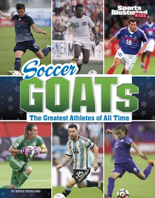 Futball kecskék: Minden idők legnagyobb sportolói - Soccer Goats: The Greatest Athletes of All Time