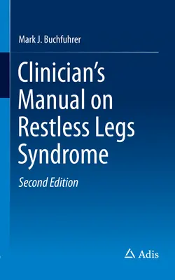 Klinikai kézikönyv a nyugtalan láb szindrómáról - Clinician's Manual on Restless Legs Syndrome