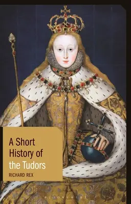 A Tudorok rövid története - A Short History of the Tudors