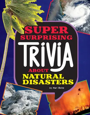 Szuper meglepő kvízek a természeti katasztrófákról - Super Surprising Trivia about Natural Disasters