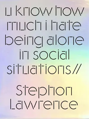 U Know How How Much I Hate Being Alone in Social Situations (Tudod, mennyire utálok egyedül lenni társasági helyzetekben) - U Know How Much I Hate Being Alone in Social Situations