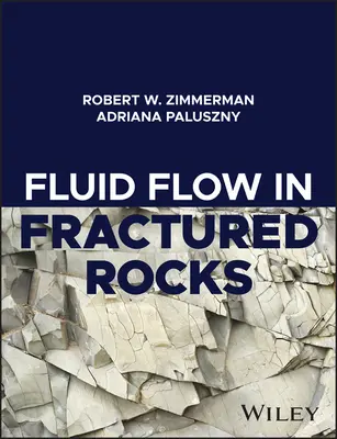 Folyadékáramlás törött kőzetekben - Fluid Flow in Fractured Rocks