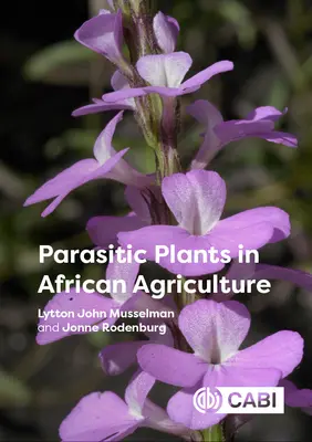 Parazita növények az afrikai mezőgazdaságban - Parasitic Plants in African Agriculture