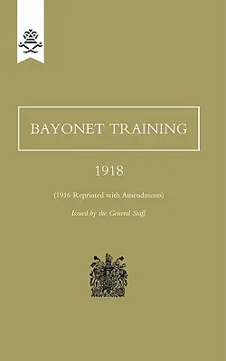 Bajonettkiképzés 1918 - Bayonet Training 1918