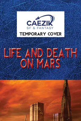 Élet és halál a Marson - Life and Death on Mars