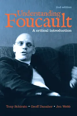 Foucault megértése: A Critical Introduction - Understanding Foucault: A Critical Introduction