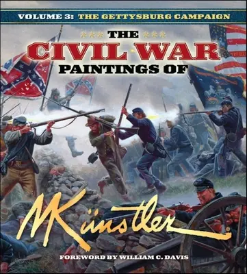 Mort Knstler polgárháborús festményei 3. kötet: A gettysburgi hadjárat - The Civil War Paintings of Mort Knstler Volume 3: The Gettysburg Campaign