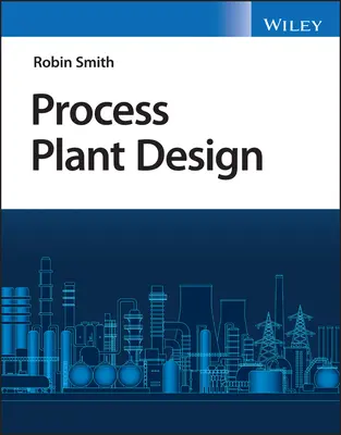 Folyamatos üzemtervezés - Process Plant Design