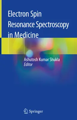 Elektron spinrezonancia spektroszkópia az orvostudományban - Electron Spin Resonance Spectroscopy in Medicine