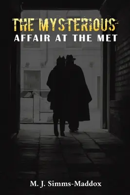 A rejtélyes ügy a Metben - The Mysterious Affair at the Met