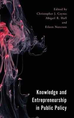 Tudás és vállalkozói szellem a közpolitikában - Knowledge and Entrepreneurship in Public Policy