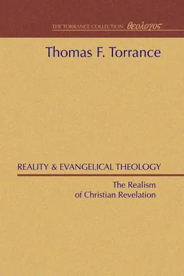 A valóság és az evangéliumi teológia - Reality and Evangelical Theology