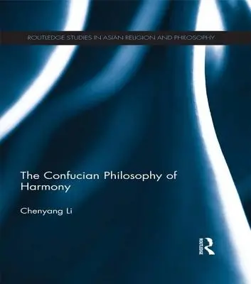 A harmónia konfuciánus filozófiája - The Confucian Philosophy of Harmony