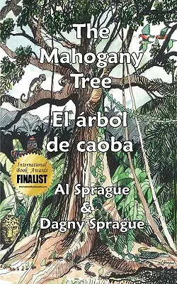 A mahagónifa * El rbol de caoba - The Mahogany Tree * El rbol de caoba