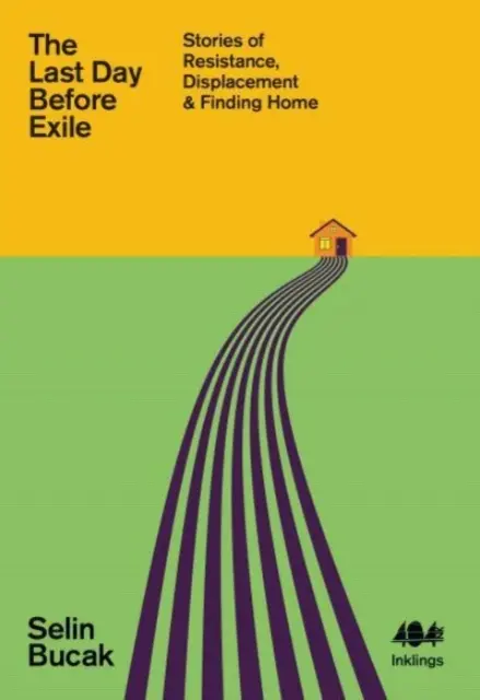 Utolsó nap a száműzetés előtt - Történetek az ellenállásról, a kitelepítésről és az otthonra találásról - Last Day Before Exile - Stories of Resistance, Displacement & Finding Home