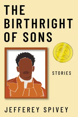 A fiak születési joga: Történetek - The Birthright of Sons: Stories