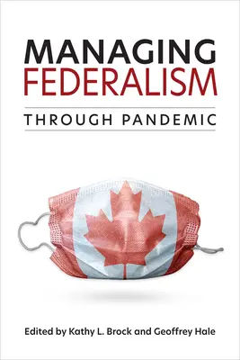 A föderalizmus kezelése a pandémián keresztül - Managing Federalism through Pandemic