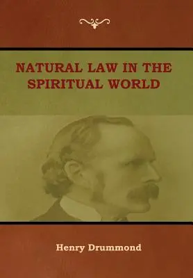 Természetes törvények a szellemi világban - Natural Law in the Spiritual World