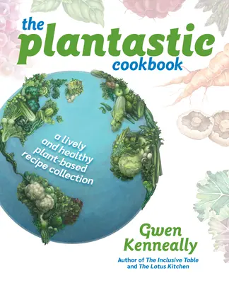 A Plantastic szakácskönyv - The Plantastic Cookbook