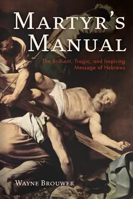 Mártír kézikönyv - Martyr's Manual