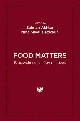 Food Matters: Biopszichoszociális perspektívák - Food Matters: Biopsychosocial Perspectives