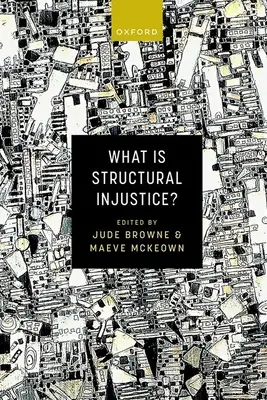 Mi a strukturális igazságtalanság? - What Is Structural Injustice?