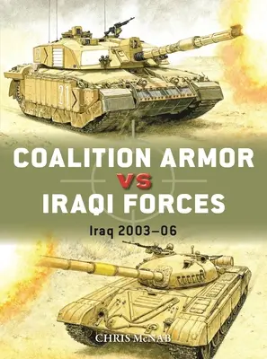 Koalíciós páncélosok az iraki erők ellen: Irak 2003-06 - Coalition Armor Vs Iraqi Forces: Iraq 2003-06