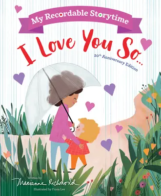 Az én felvehető mesemondóm: I Love You So - My Recordable Storytime: I Love You So