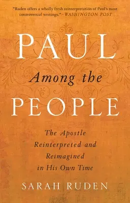 Pál a nép között: Az apostol újraértelmezve és újragondolva a saját korában - Paul Among the People: The Apostle Reinterpreted and Reimagined in His Own Time