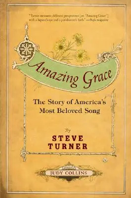 Amazing Grace: Amerika legkedveltebb dalának története - Amazing Grace: The Story of America's Most Beloved Song