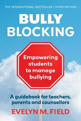 Bully Blocking: A diákok képessé tétele a zaklatás kezelésére - Bully Blocking: Empowering Students to Manage Bullying