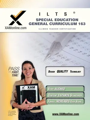 Ilts Speciális oktatás Általános tantervi teszt 163 Tanárképzési teszt előkészítő tanulmányi útmutató - Ilts Special Education General Curriculum Test 163 Teacher Certification Test Prep Study Guide