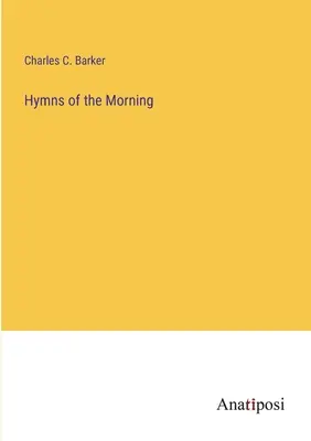 A reggeli himnuszok - Hymns of the Morning