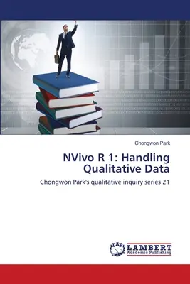 NVivo R 1: Minőségi adatok kezelése - NVivo R 1: Handling Qualitative Data