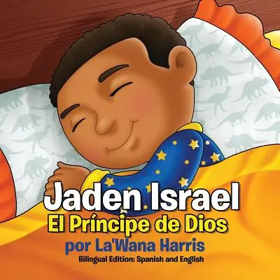 Jaden Israel: El Prncipe de Dios: Kétnyelvű kiadás: Spanyol és angol nyelven - Jaden Israel: El Prncipe de Dios: Bilingual Edition: Spanish and English