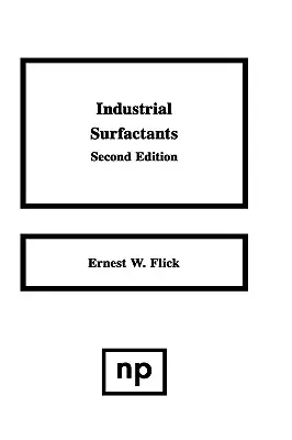 Ipari felületaktív anyagok: Ipari útmutató - Industrial Surfactants: An Industrial Guide