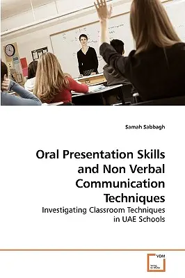 Szóbeli prezentációs készségek és nem verbális kommunikációs technikák - Oral Presentation Skills and Non Verbal Communication Techniques