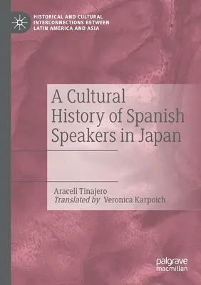 A spanyolul beszélők kultúrtörténete Japánban - A Cultural History of Spanish Speakers in Japan