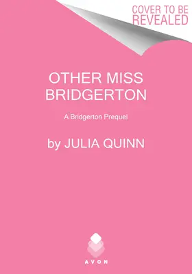 Másik Miss Bridgerton: A Bridgerton Prequel - Other Miss Bridgerton: A Bridgerton Prequel