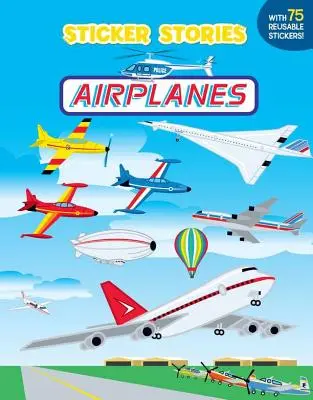 Repülőgépek [75 újrafelhasználható matricával] - Airplanes [With 75 Reusable Stickers]