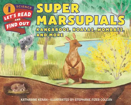 Szuper marsupialisok: Kenguruk, koalák, wombatok és mások - Super Marsupials: Kangaroos, Koalas, Wombats, and More