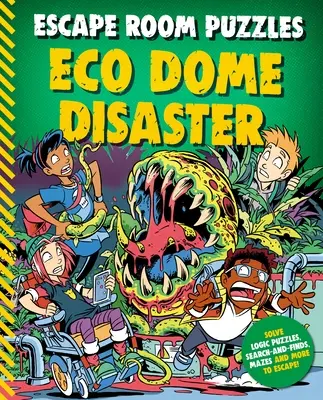 Escape Room Puzzles: Dome Disaster - Escape Room Puzzles: Eco Dome Disaster