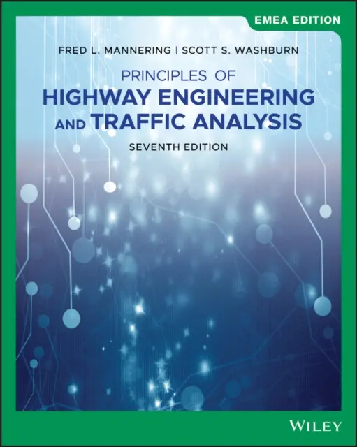 Az autópálya-építés és a forgalomelemzés alapelvei - Principles of Highway Engineering and Traffic Analysis