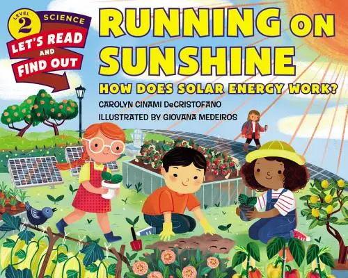 Running on Sunshine: Hogyan működik a napenergia? - Running on Sunshine: How Does Solar Energy Work?