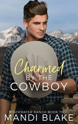 Charmed by the Cowboy: A Contemporary Christian Romance