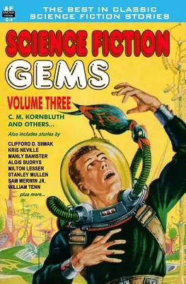 Skvosty science fiction, svazek třetí: Kornbluth a další - Science Fiction Gems, Vol. Three: C. M. Kornbluth and others