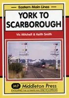 York és Scarborough között - Yorkban történő átszállással. - York to Scarborough - Featuring All Change at York