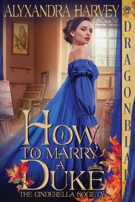 Hogyan házasodjunk össze egy herceggel - How to Marry a Duke