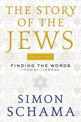 A zsidók története: A szavak megtalálása Kr. e. 1000-1492. - The Story of the Jews: Finding the Words 1000 BC-1492 AD